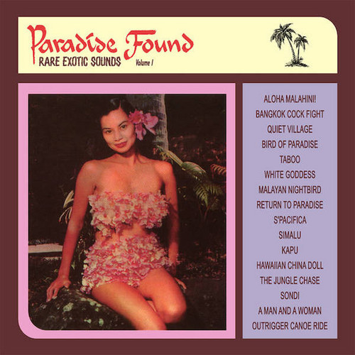 Paradise Found Vol. 1: Rare Exotic Sounds
