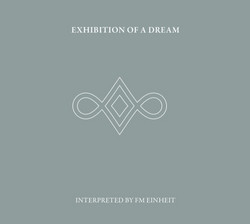 Exhibition Of A Dream