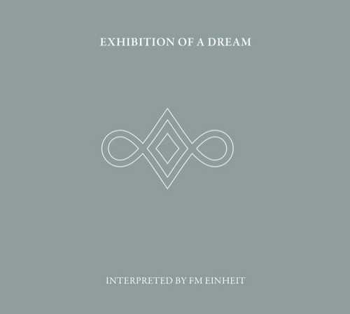 Exhibition Of A Dream