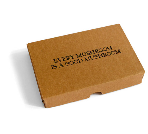 Every Mushroom Is a Good Mushroom