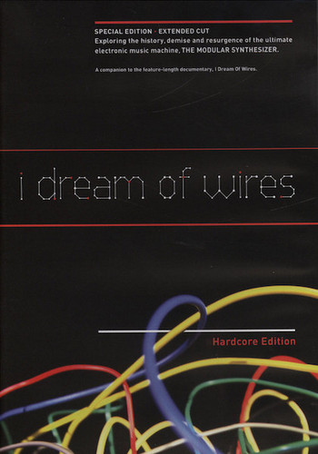 I Dream Of Wires: Hardcore Edition