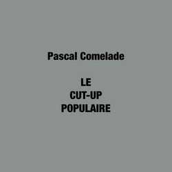 Le Cut-Up Populaire