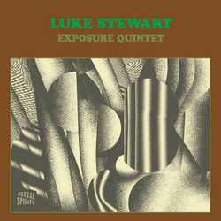 Luke Stewart Exposure Quintet