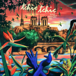 Tchic Tchic - French Bossa Nova 1963 1974