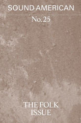 Sound American no. 25 - The Folk Issue