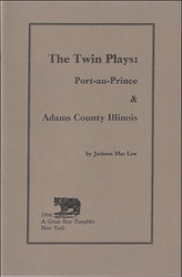 The Twin Plays: Port-au-Prince & Adams County Illinois (Book)