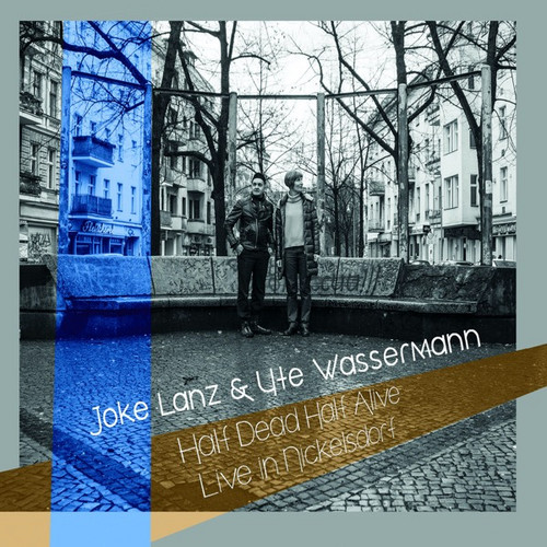 Half Dead Half Alive - Live In Nickelsdorf