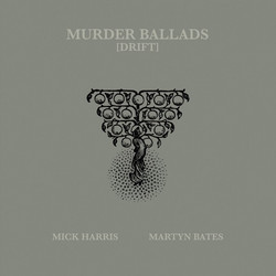 Murder Ballads - Drift