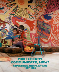 Communicate, How?: Paintings and Tapestries, 1967 - 1980 (Book)