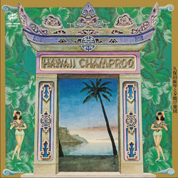 Hawaii Champroo (LP)