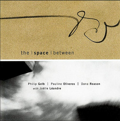 The Space Between with Joëlle Léandre