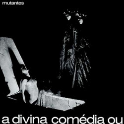 A Divina Comédia Ou Ando Meio Desligado