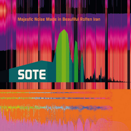 Majestic Noise Made in Beautiful Rotten Iran