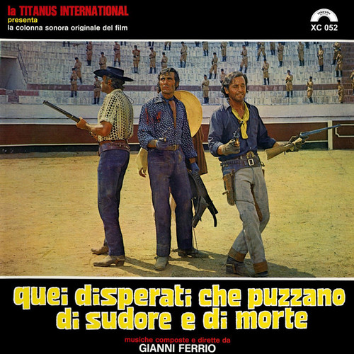 Quei Disperati Che Puzzano Di Sudore E Di Morte (Original Soundtrack)