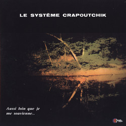 Aussi Loin Que Je Me Souvienne...