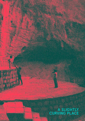 A Slightly Curving Place (Book)