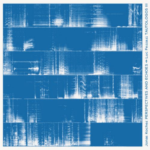 Perspectives And Echoes / Tautologos III