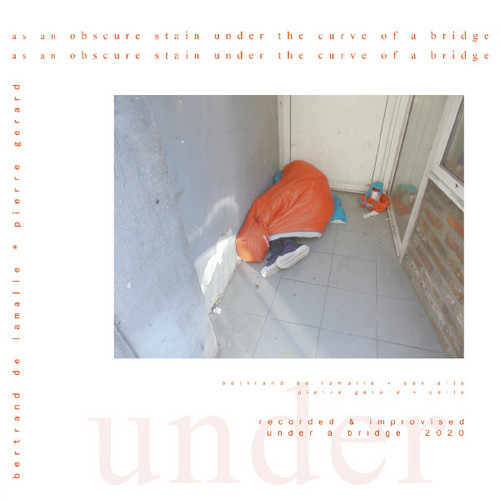 As An Obscure Stain Under The Curve Of A Bridge