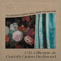 The Exquisite Corpse Shall Drink the New Wine