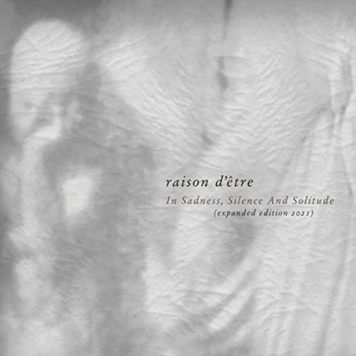 In Sadness, Silence and Solitude (expanded edition - 2021)