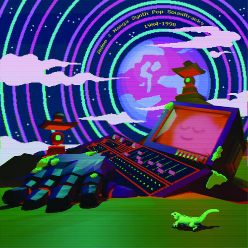 Anime & Manga Synth Pop Soundtracks 1984​-​1990 