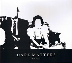 Dark Matters