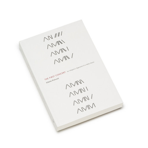 The First Concert: An Adaptive Appraisal of a Meta Music (Book)