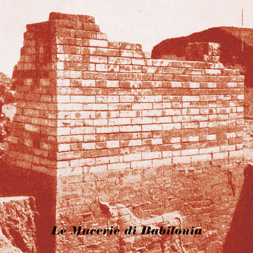 Le Macerie Di Babilonia
