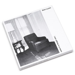 I Am Sitting in a Room. Archival Recordings 1969–2019
