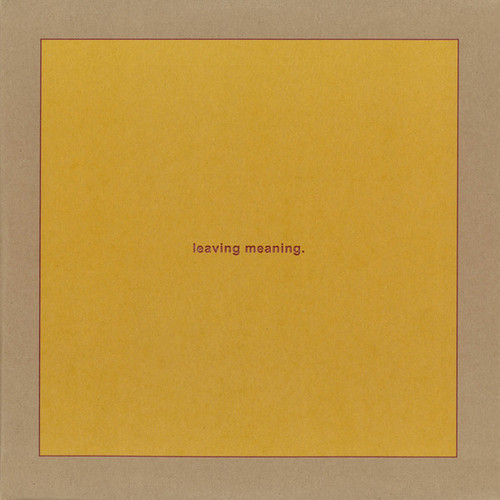 Leaving Meaning.