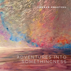 Adventures Into Somethingness