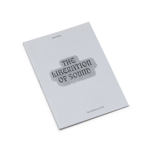 The Liberation of Sound