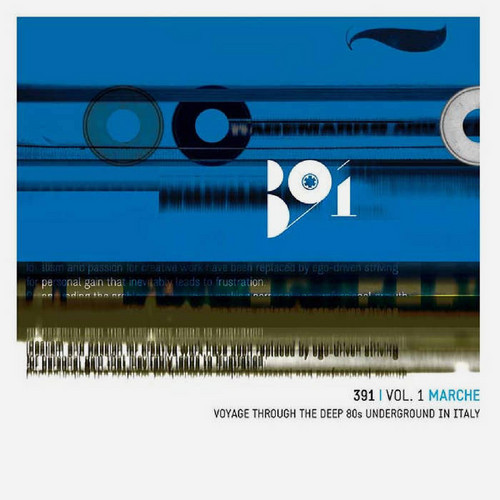 391 | Vol.1 Marche - Voyage Through The Deep 80s Underground In Italy