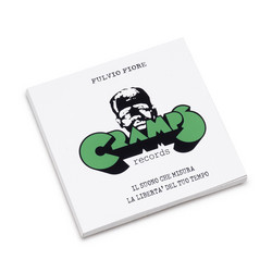 Cramps Records – Il suono che misura la libertà del tuo tempo (Book)