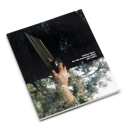 Folklore Tapes: Ten Year Anniversary Book (2011-2021) (Book)