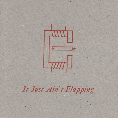 It Just Ain't Flapping