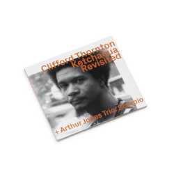 Clifford Thornton Ketchaoua To Scorpio By Arthur Jones "Revisited"