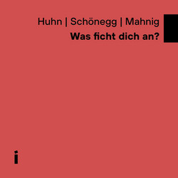 Was ficht dich an? 