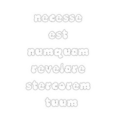 necesse est numquam revelare stercorem tuum 