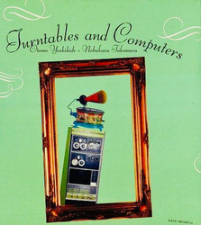 Turntables and computers