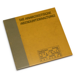 Die Anarchistische Abendunterhaltung!