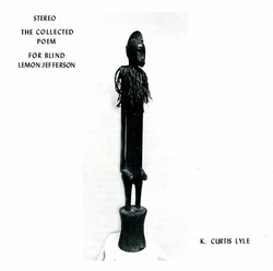The Collected Poem For Blind Lemon Jefferson
