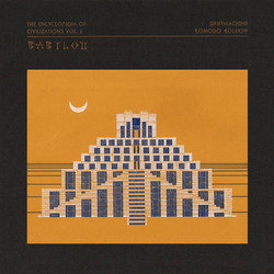 The Encyclopedia of Civilizations Vol. 5: Babylon 