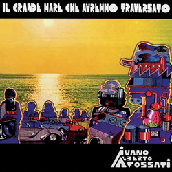 Il Grande Mare che Avremmo Traversato
