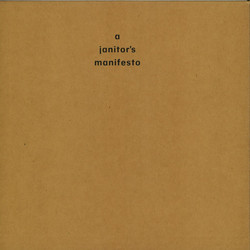 A Janitor's Manifesto