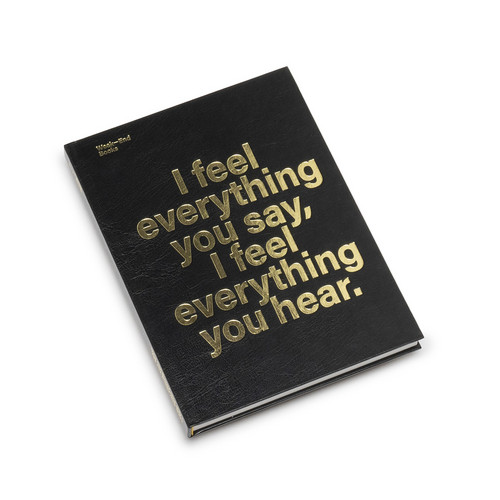  I feel everything you say,  I feel everything you hear (Book)