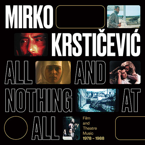 All and Nothing at All (Film and Theatre Music 1978 – 1988)