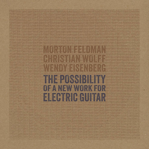 The Possibility of A New Work for Electric Guitar