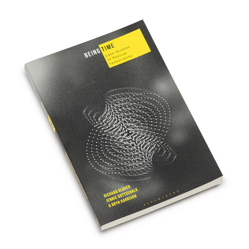 Being Time: Case Studies in Musical Temporality(Book)