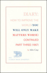 Diary: How to Improve the World (You Will Only Make Matters Worse) Continued Part Three (Book)